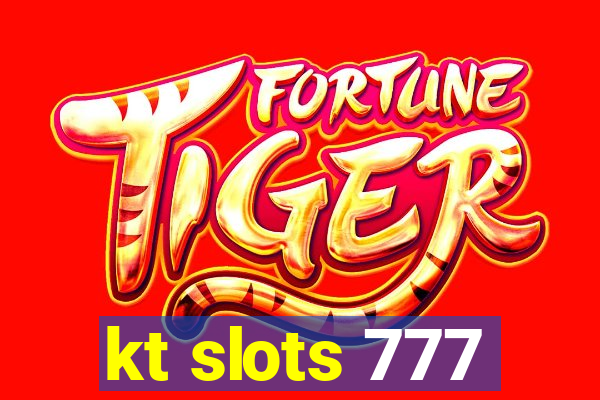 kt slots 777